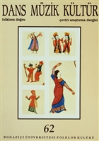 Dans M�zik K�lt�r Folklora Do�ru Say�: 62 Bo�azi�i �niversitesi Yay�nevi