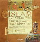 �slam Uygarl���nda Mimari, Geometri, Fizik, Kimya, T�p Boyut Yay�n Grubu - Koleksiyonlar