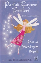 Parlak �ay�r�n Perileri / Dilekleriniz Ger�ek Olsun Rose ve Muhte�em K�pek B�y�l� Fener Yay�nlar�