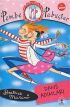 Pembe Pabu�lar Dans Ad�mlar� 1. Kitap B�y�l� Fener Yay�nlar�