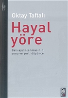 Hayal Y�re Bat� Ayd�nlanmas�n�n Sonu ve Yerli D���nce Cadde Yay�nlar�
