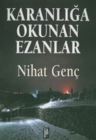 Karanl��a Okunan Ezanlar Cadde Yay�nlar�