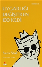 Uygarl��� De�i�tiren 100 Kedi Can Yay�nlar�