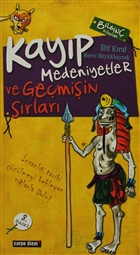 Kay�p Medeniyetler ve Ge�mi�in S�rlar� Carpe Diem Kitaplar�
