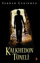 Kalkhedon T�neli Cinius Yay�nlar�