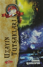 Uzay�n Tutsaklar� - Ufakl�k Ser�ven Pe�inde 4 �ilek Kitaplar