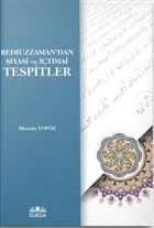 Bedi�zzaman`dan Siyasi ve ��timai Tespitler S�eda Bas�m Yay�n