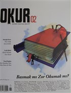 Okur Kitap Dergisi Say�: 2 Haziran - Temmuz - A�ustos 2017 Okur Kitap Dergisi