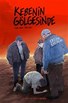 Kebenin G�lgesinde 3 - Yalaza (K�rm�z� Kapak) Arka Bah�e Yay�nc�l�k