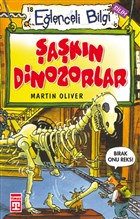 E�lenceli Bilgi (Bilim) - �a�k�n Dinozorlar Tima� Yay�nlar�
