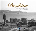 Be�ikta� Meydan� ve �evresinin De�i�imi Hikayesi K�lt�r A.�.