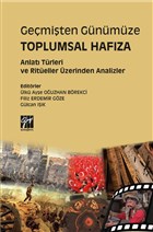 Ge�mi�ten G�n�m�ze Toplumsal Haf�za Gazi Kitabevi