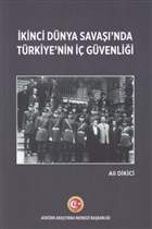 �kinci D�nya Sava��`nda T�rkiye`nin �� G�venli�i Atat�rk Ara�t�rma Merkezi