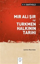 Mir Ali �ir ve T�rkmen Halk�n�n Tarihi Post Yay�n