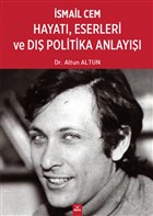 �smail Cem Hayat� Eserleri ve D�� Politika Anlay��� Dora Bas�m Yay�n