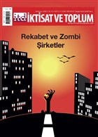 �ktisat ve Toplum Dergisi Say�: 117 Temmuz 2020 �ktisat ve Toplum Dergisi