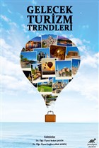 Gelecek Turizm Trendleri Paradigma Akademi Yay�nlar�