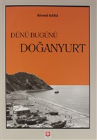 D�n� Bug�n� Do�anyurt Ekin Bas�m Yay�n - Akademik Kitaplar
