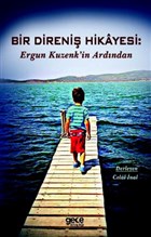 Bir Direni� Hikayesi: Ergun Kuzenk`in Ard�ndan Gece Kitapl���