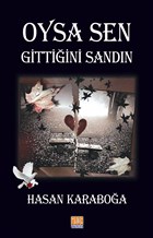 Oysa Sen Gitti�ini Sand�n Tun� Yay�nc�l�k