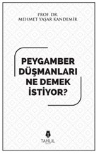 Peygamber D��manlar� Ne Demek �stiyor? Tahlil Yay�nlar�