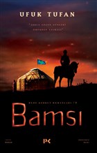 Bams� - Dede Korkut Romanlar� - 1 Profil Kitap