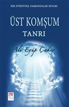 �st Kom�um Tanr� New Age Yay�nlar�