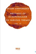 Writings Of Schopenhauer On Various Themes Vol. 4 Gece Kitapl���