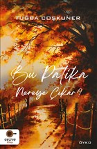 Bu Patika Nereye ��kar? Cezve Kitap