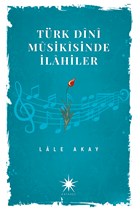T�rk Dini Musikisinde �lahiler Antares Yay�nlar�