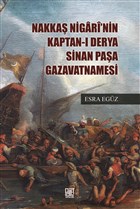 Nakka� Nigari`nin Kaptan-� Derya Sinan Pa�a Gazavatnamesi Palet Yay�nlar�