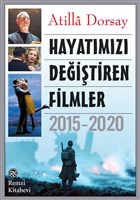 Hayat�m�z� De�i�tiren Filmler 2015 - 2020 Remzi Kitabevi