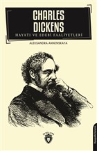 Charles Dickens Hayat� ve Edebi Faaliyetleri Dorlion Yay�nevi