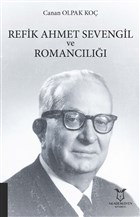 Refik Ahmet Sevengil ve Romanc�l��� Akademisyen Kitabevi