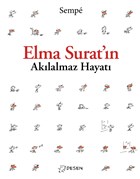 Elma Surat`�n Ak�lalmaz Hayat� Desen Yay�nlar�