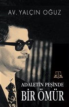 Adaletin Pe�inde Bir �m�r Tun� Yay�nc�l�k