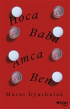 Hoca, Baba, Amca, Ben Can Yay�nlar�