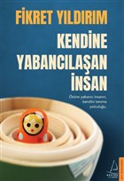 Kendine Yabanc�la�an �nsan Destek Yay�nlar�