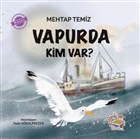 Vapurda Kim Var? Parmak �ocuk Yay�nlar�
