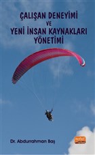 �al��an Deneyimi ve Yeni �nsan Kaynaklar� Y�netimi Nobel Bilimsel Eserler