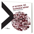 Af Buyurun, Sizi �ld�rebilir Miyim? Hayal Yay�nlar�