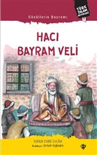 G�n�llerin Bayram� Hac� Bayram Veli T�rkiye Diyanet Vakf� Yay�nlar�