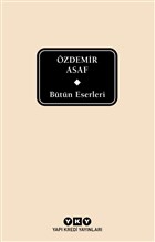 B�t�n Eserleri - �zdemir Asaf (Delta) Yap� Kredi Yay�nlar�