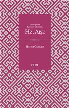 Vahyin �ahidi Kuran�n M�fessiri Hz. Ai�e Otto Yay�nlar�