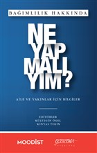 Ba��ml�l�k Hakk�nda Ne Yapmal�y�m? U�urtma Yay�nlar�