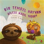 Bir Tembel Hayvan Ailesi Nas�l Ya�ar? U�an Kitap