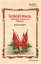 �stiklal Mar�� Tarih�esi Anlam� ve Yorumu Muhit Kitap