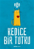 Kedice Bir Tutku Alfa Yay�nlar�