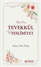 Hale R�za - Tevekk�l ve Teslimiyet - Faziletler Medeniyeti Serisi 5 Erkam Yay�nlar�