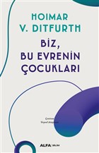 Biz, Bu Evrenin �ocuklar� Alfa Yay�nlar�